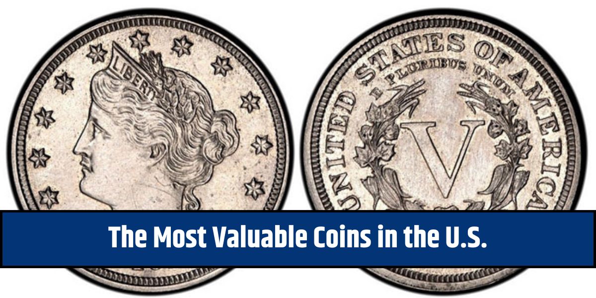 The Most Valuable Coins in the U.S.