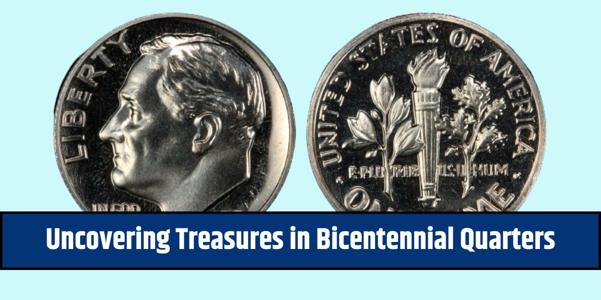 Uncovering Treasures in Bicentennial Quarters