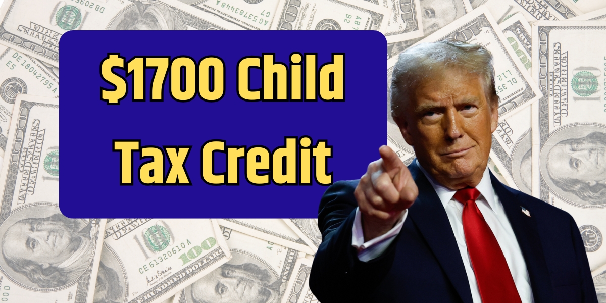 $1700 Child Tax Credit