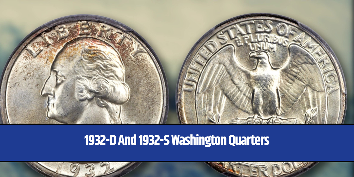 1932-D And 1932-S Washington Quarters