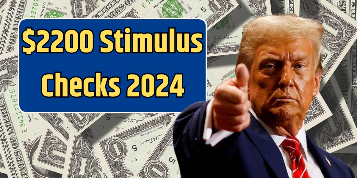 $2200 Stimulus Checks 2024