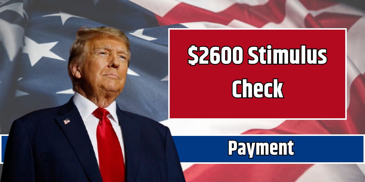 $2600 Stimulus Check Payment