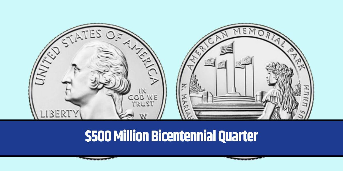 $500 Million Bicentennial Quarter