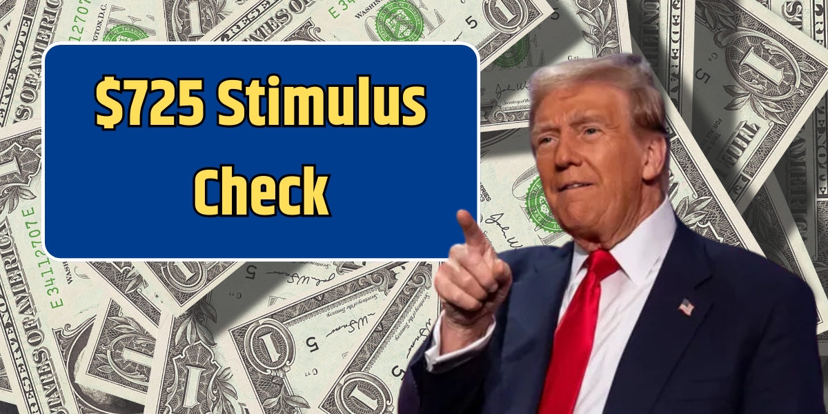 $725 Stimulus Check