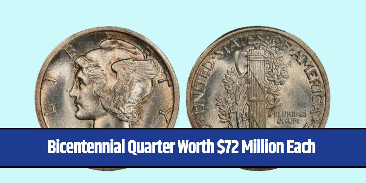 Bicentennial Quarter Worth $72 Million Each