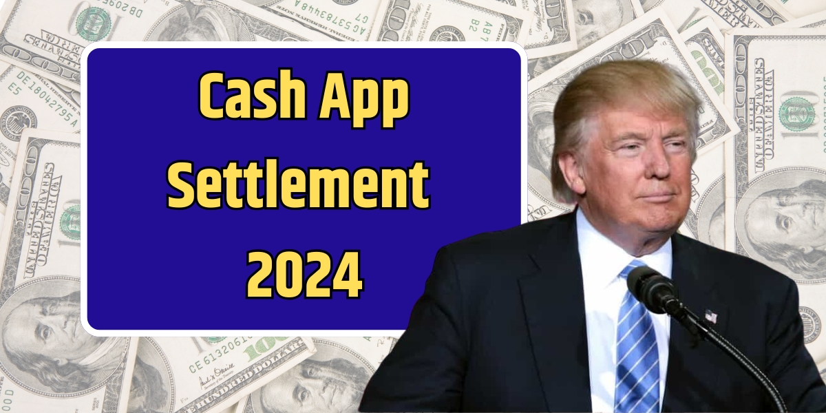 Cash App Settlement 2024