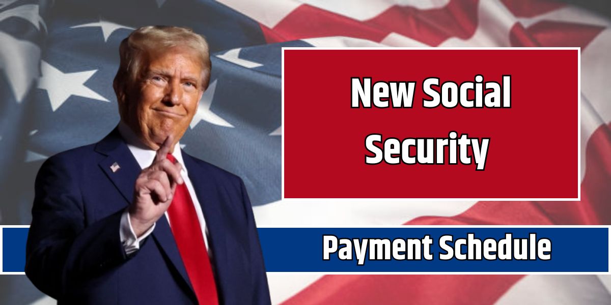 New Social Security Payment Schedule