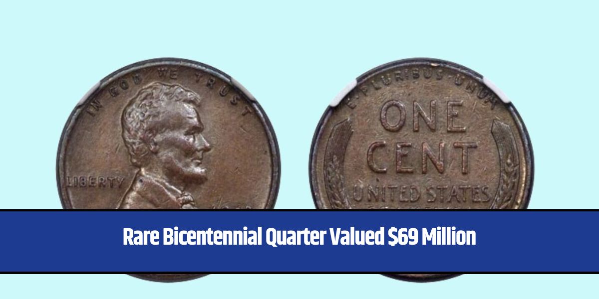 Rare Bicentennial Quarter Valued $69 Million