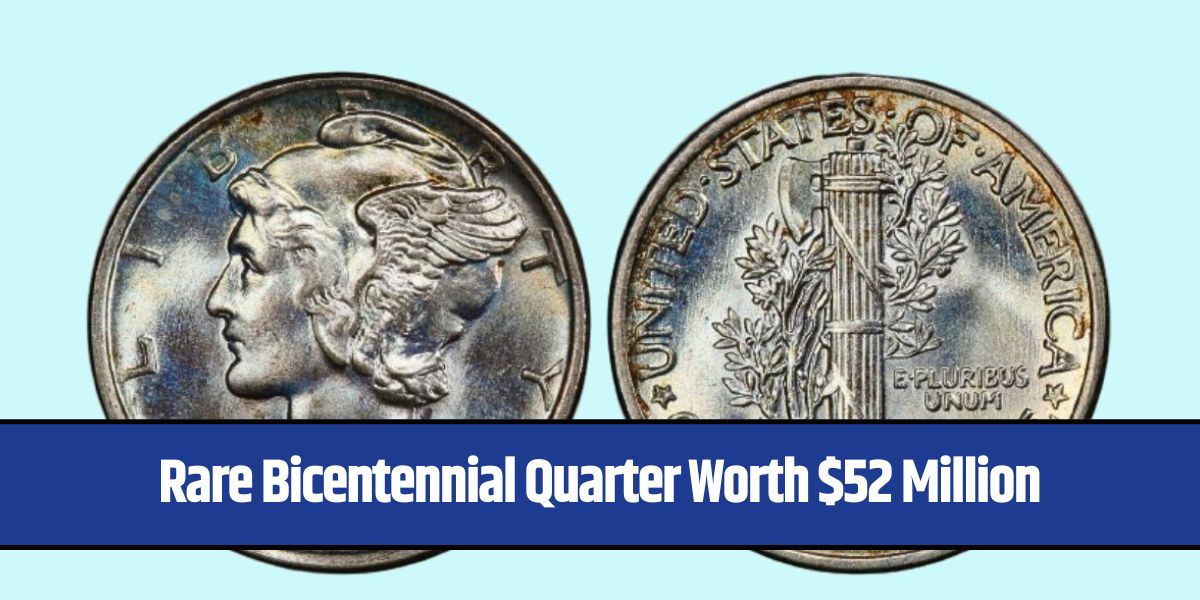 Rare Bicentennial Quarter Worth $52 Million