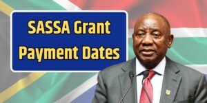 SASSA Grant Payment Dates