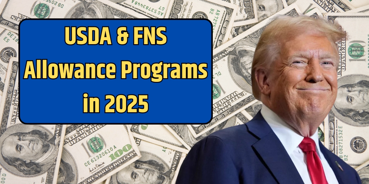 USDA & FNS Allowance Programs in 2025